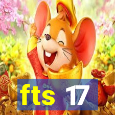 fts 17